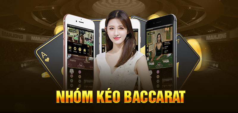 Nhóm Kéo Baccarat Là Gì?